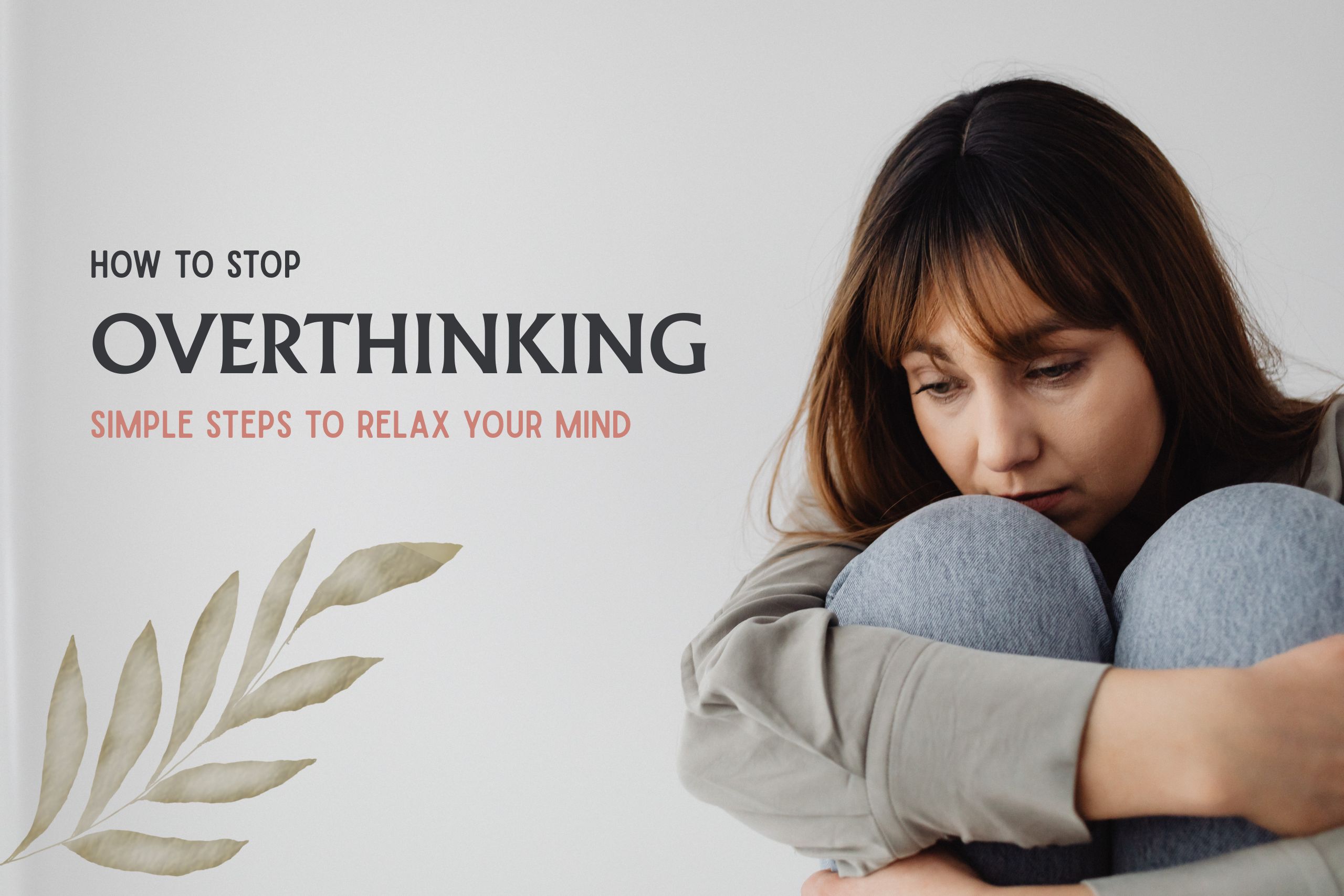 stop overthinking