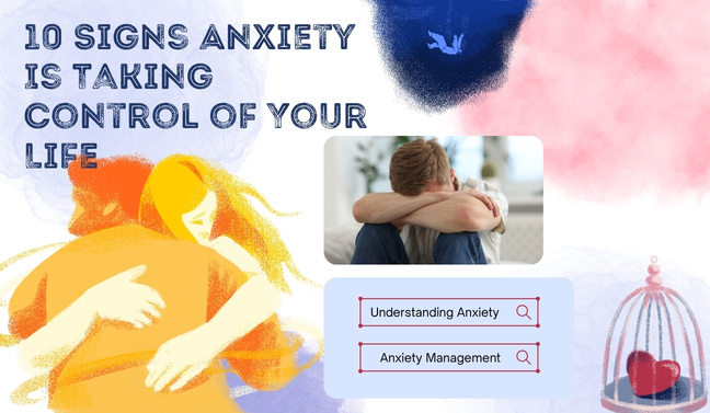 10 Signs Anxiety Is Taking Control of Your Life